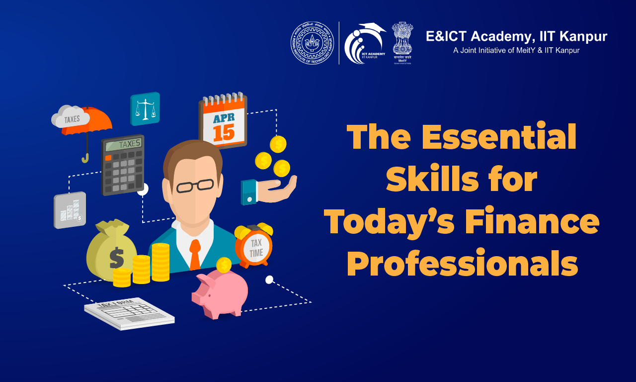 The Essential Skills for Today's Finance Professionals
