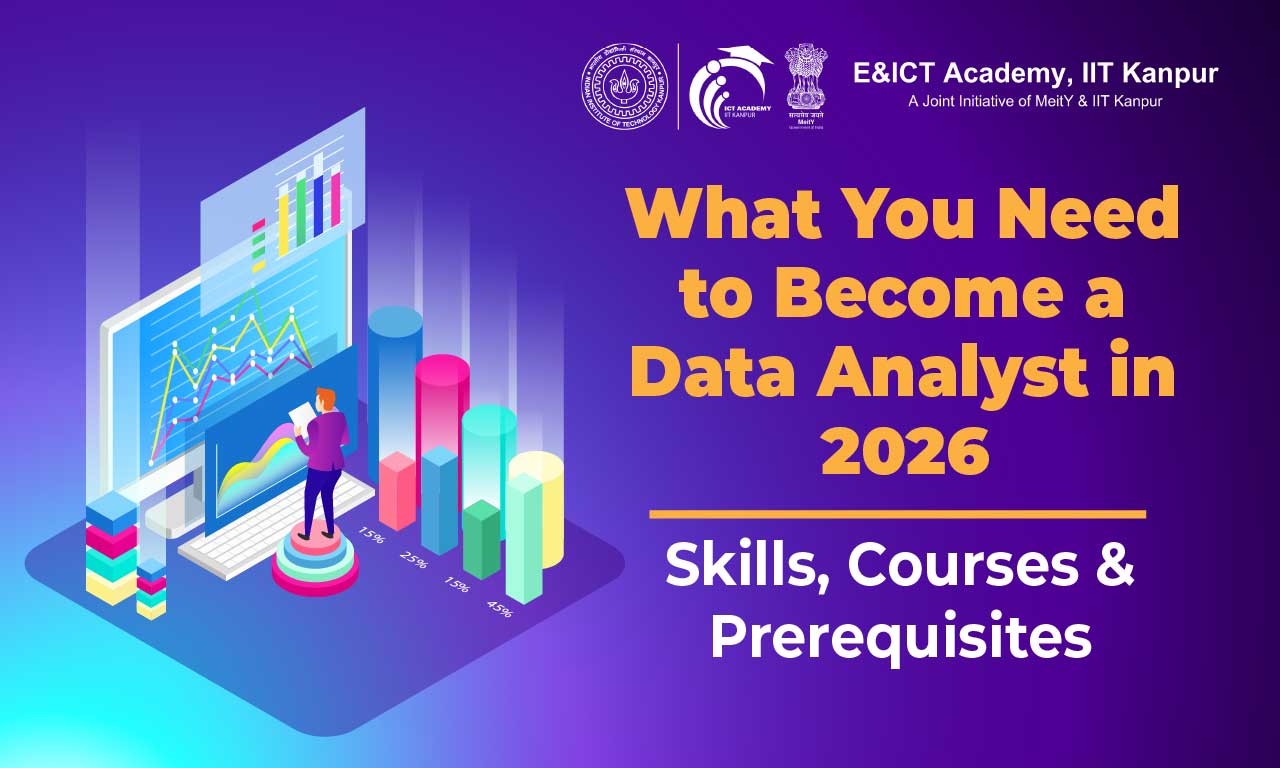 What You Need to Become a Data Analyst in 2026: Data Skills, Courses, Qualifications